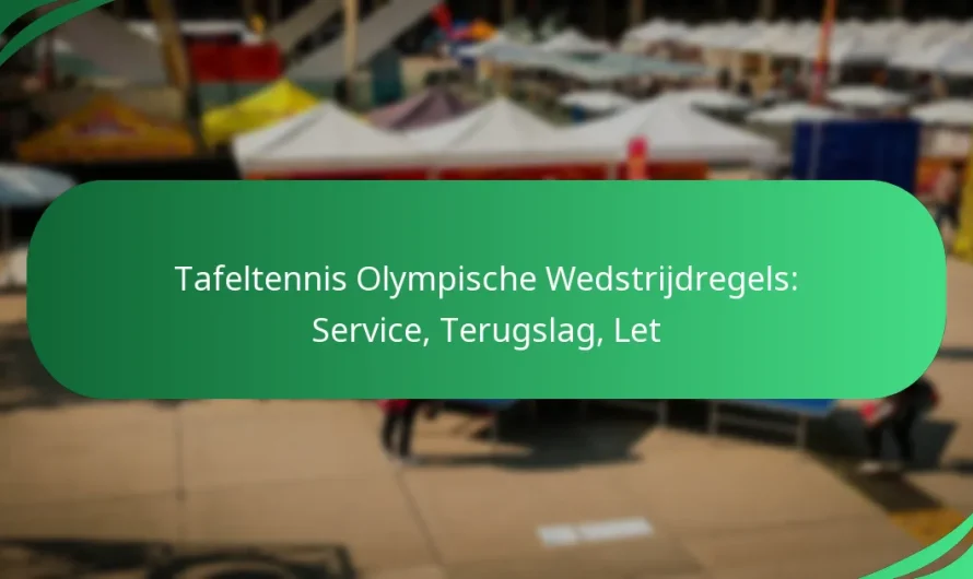 Tafeltennis Olympische Wedstrijdregels: Service, Terugslag, Let