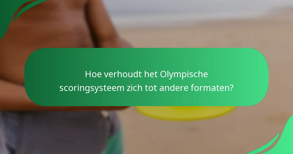 Hoe verhoudt het Olympische scoringsysteem zich tot andere formaten?